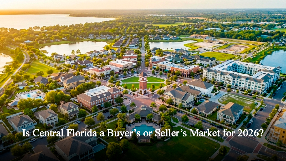 Is Central Florida a Buyer’s or Seller’s Market for 2026