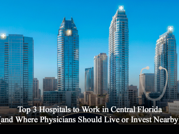 Top 3 Hospitals to Work in Central Florida