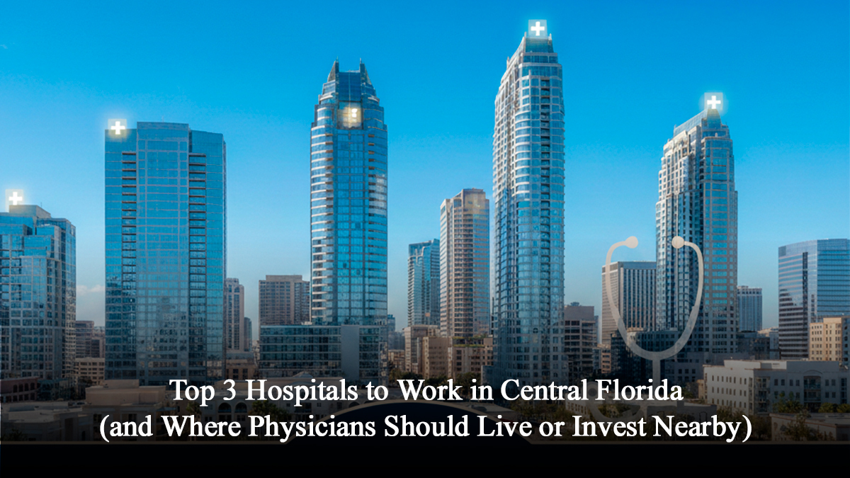 Top 3 Hospitals to Work in Central Florida