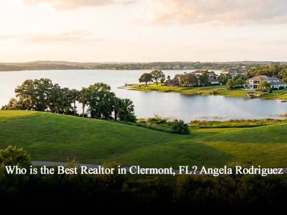 Panoramic view of Clermont, Florida, showing luxury lakeside homes and green hills, representing the real estate market served by Realtor Angela Rodriguez.