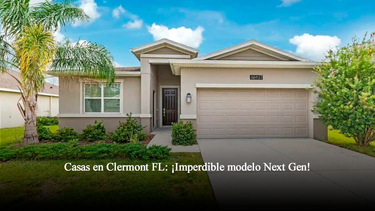 Casas en Clermont FL modelo Next Gen en 16437 Fernridge St con garaje y diseño moderno